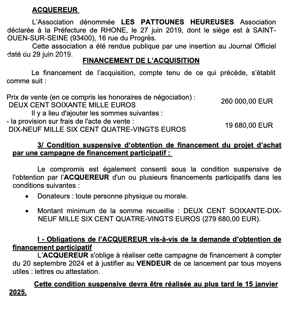 Extraits du compromis de vente pour l'Abri des Sourires : Les Pattounes Heureuses comme acquéreur, la somme requise l'achat initial (279680 euros), la nécessité de l'aboutissement de la levée de fonds au plus tard le 15 janvier 2025